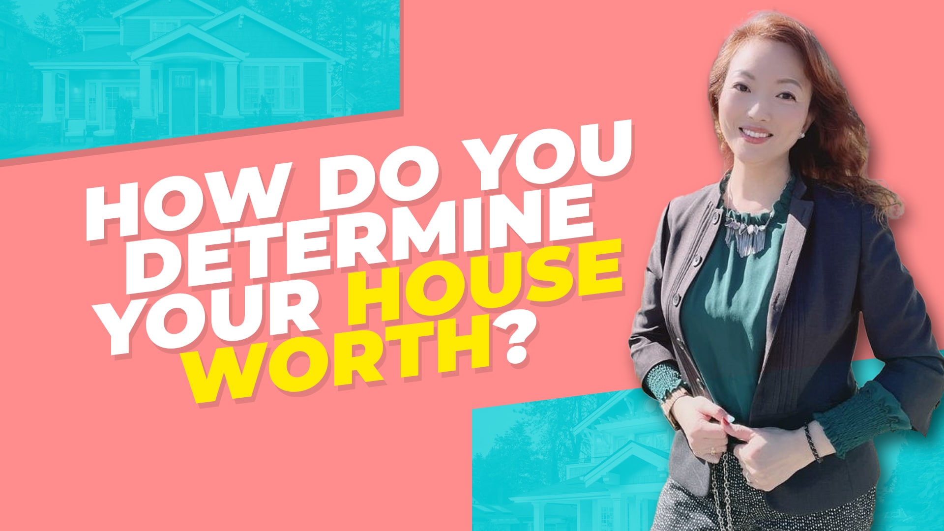 How do you determine your house worth